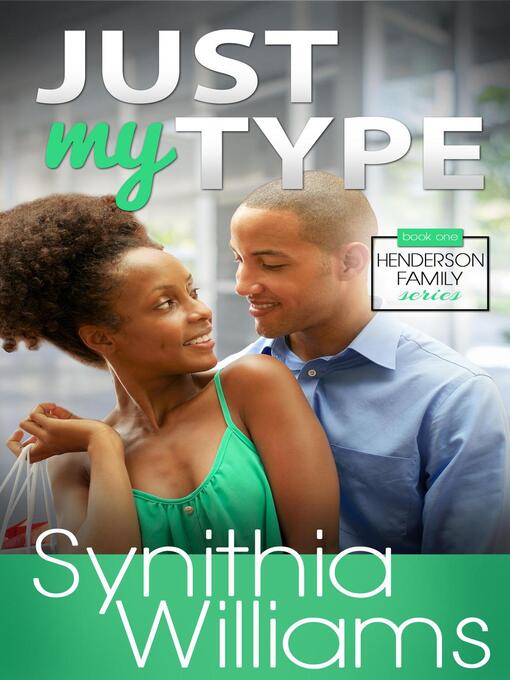 Title details for Just My Type by Synithia Williams - Available